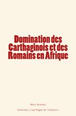 Domination des Carthaginois et des Romains en Afrique