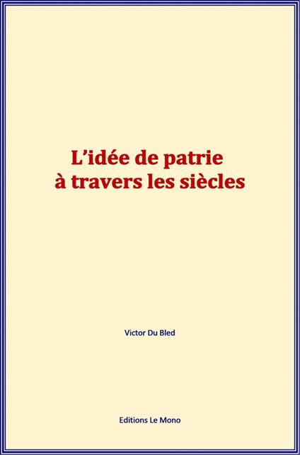 L’idée de patrie à travers les siècles