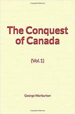 The Conquest of Canada (Vol.1)
