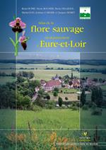Atlas de la flore sauvage du département d'Eure-et-Loir