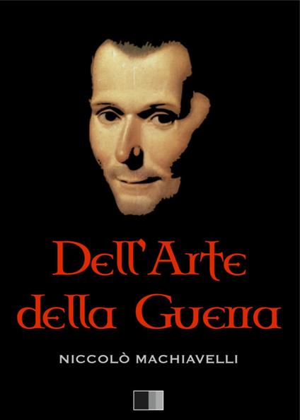 Dell'arte della guerra - Niccolò Machiavelli - ebook