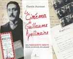 Le cinema de Guillaume Apollinaire. Des manuscrits inédits pour un nuovel éclairage