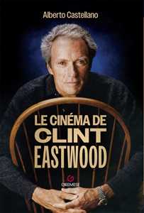 Libro Les films de Clint Eastwood Alberto Castellano