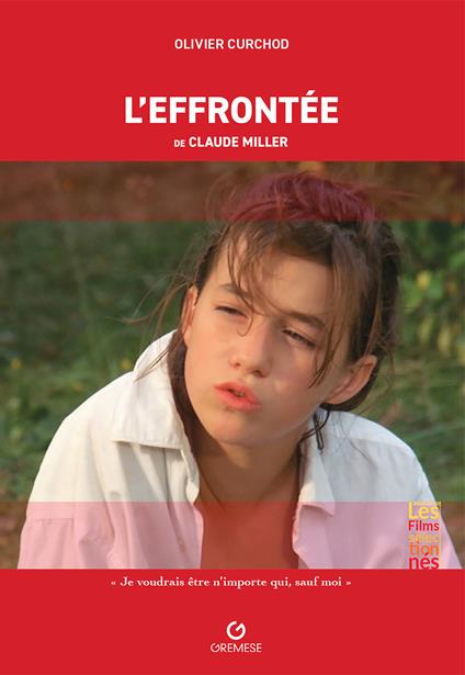 L'effrontée de Claude Miller - Olivier Curchod - copertina