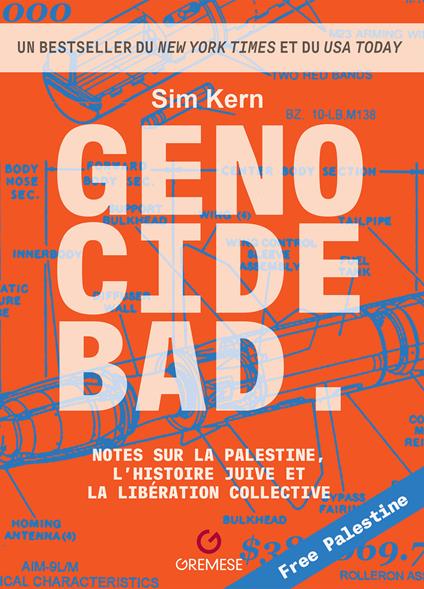 Genocide bad. Notes sur la Palestine. L'histoire juive et la liberation collective - Sim Kern - copertina