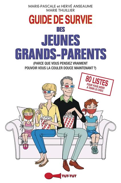 Guide de survie des jeunes grands-parents