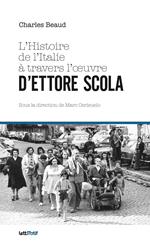 L’Histoire de l’Italie à travers l’œuvre d’Ettore Scola