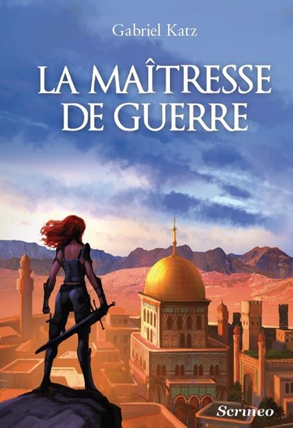 La maîtresse de guerre - Gabriel Katz - ebook