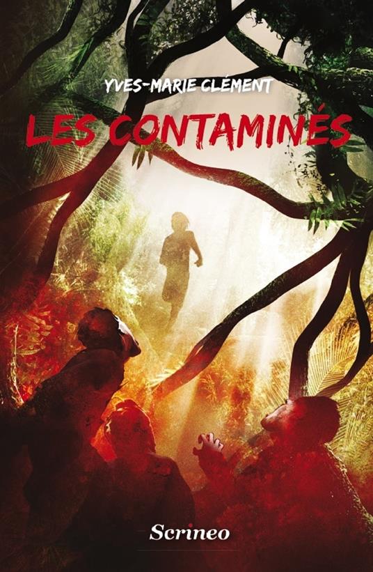 Les Contaminés - Yves-Marie Clément - ebook