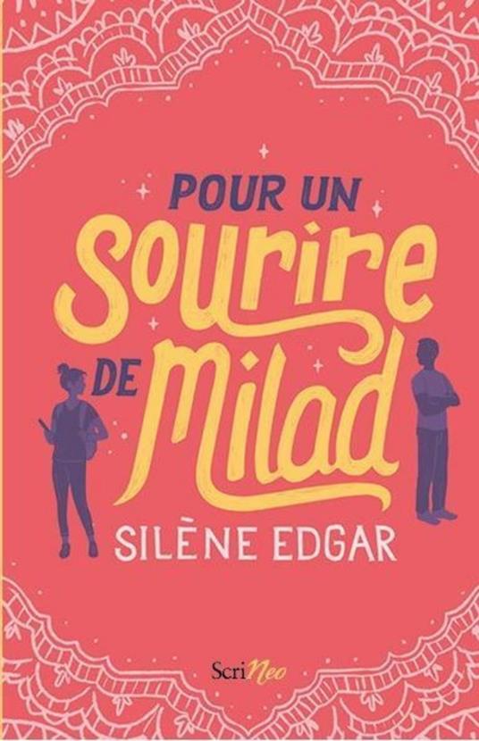 Pour un sourire de Milad - Silène Edgar - ebook