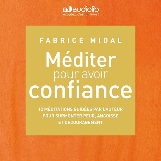Méditer pour avoir confiance