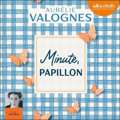 Minute, papillon !