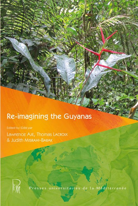 Re-Imagining the Guyanas
