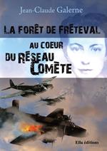 La forêt de Fréteval, au cœur du réseau Comète
