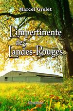 L'impertinente des Landes-Rouges