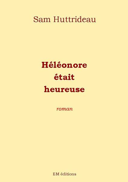 Héléonore était heureuse