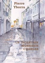 Un incertain Monsieur Charles