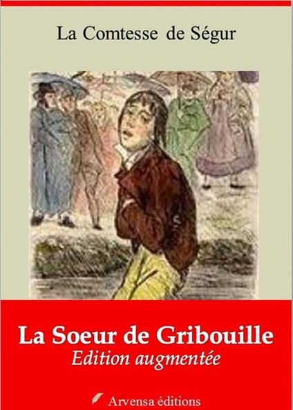 La Soeur de Gribouille – suivi d'annexes - La Comtesse de Ségur - ebook