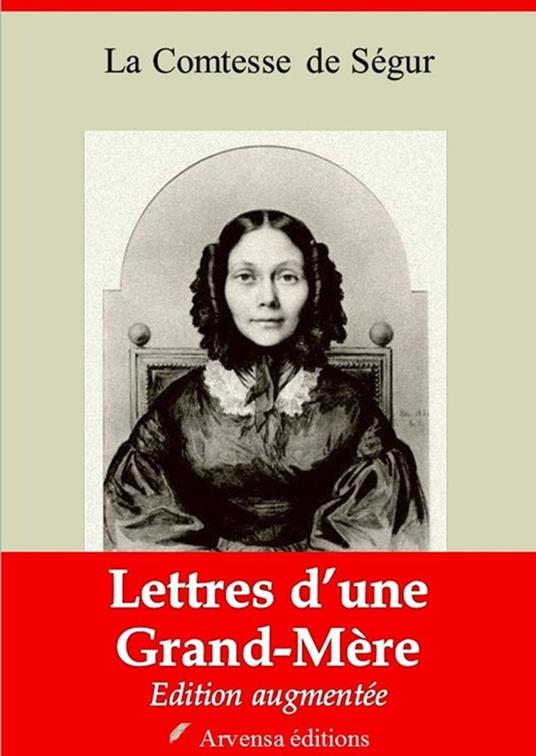 Lettre d’une grand’mère – suivi d'annexes - La Comtesse de Ségur - ebook