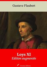Loys XI – suivi d'annexes