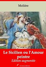 Le Sicilien ou l'Amour peintre – suivi d'annexes