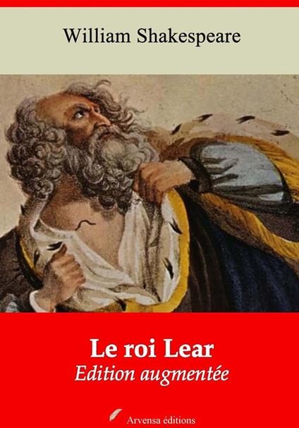 Le Roi Lear – suivi d'annexes