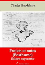 Projets et notes (Posthume) – suivi d'annexes