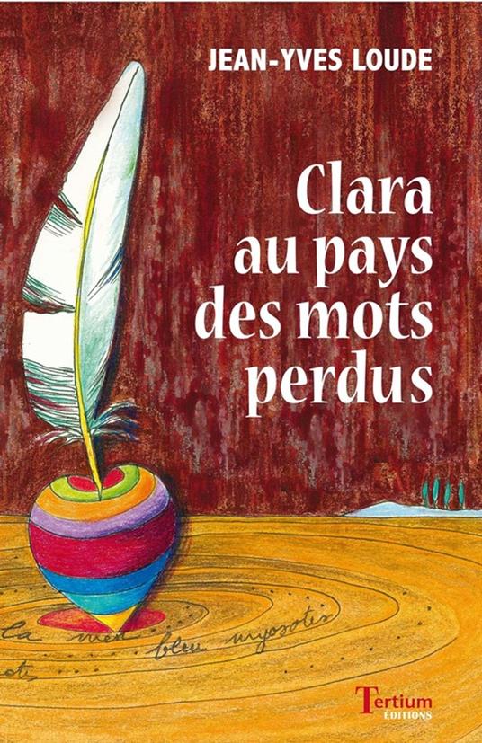 Clara au pays des mots perdus - Jean-Yves Loude - ebook
