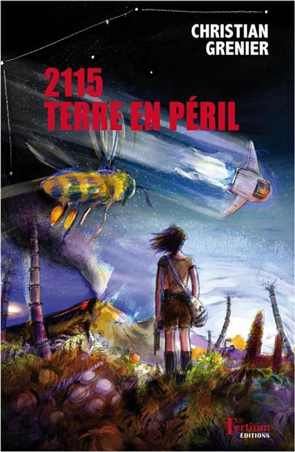 2115 Terre en péril - Christian Grenier - ebook