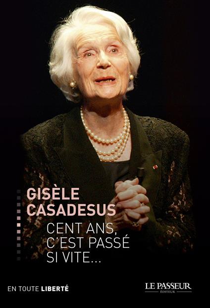 Cent ans, c'est passé si vite