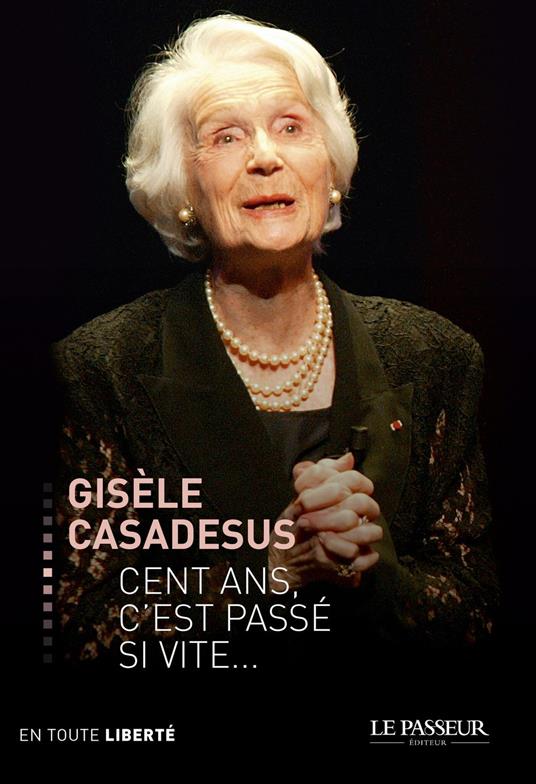 Cent ans, c'est passé si vite