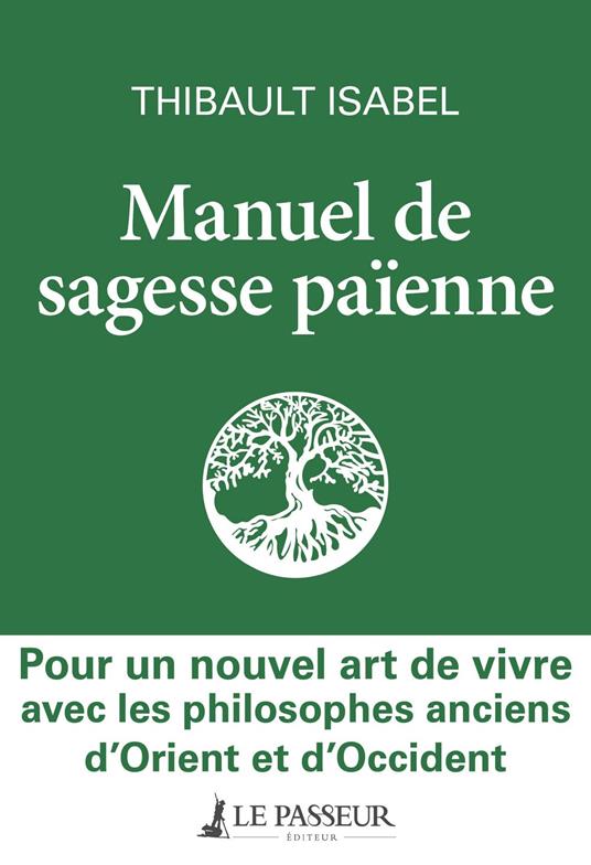 Manuel de sagesse païenne