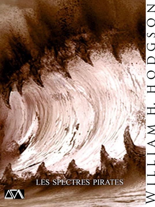 Les Spectres pirates - William Hope Hodgson - ebook