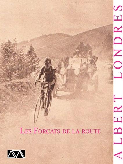 Les Forçats de la route