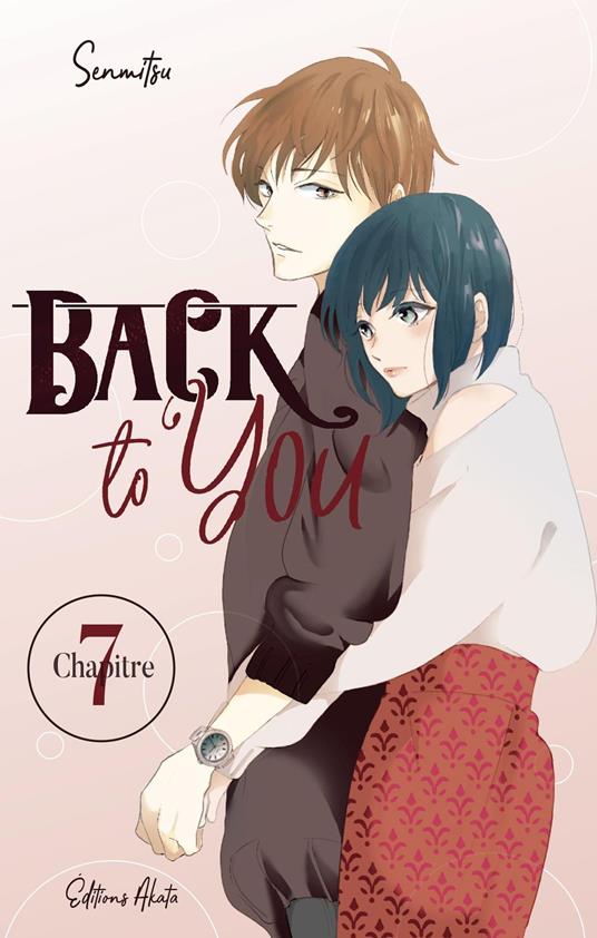 Back to you - Chapitre 7