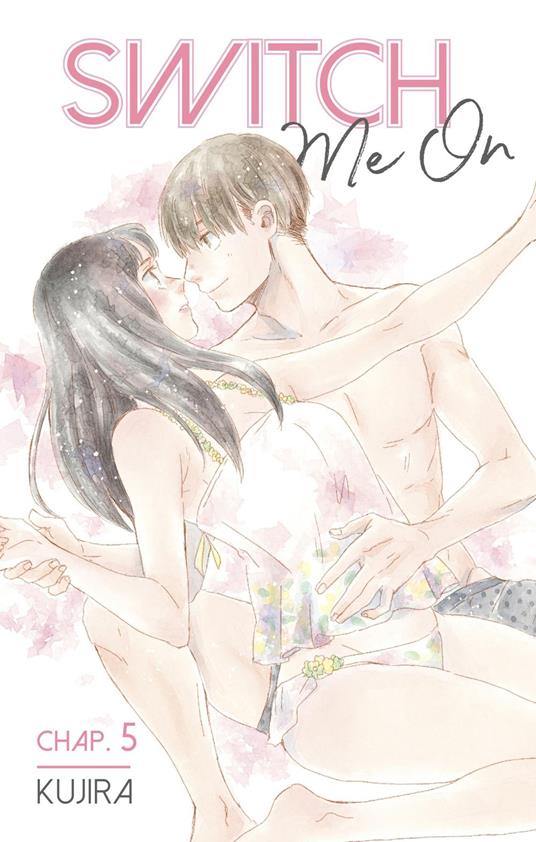 Switch Me On - Chapitre 5 (VF)