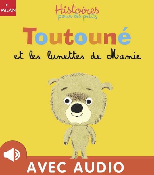 Toutouné et les lunettes de Mamie - Teyssèdre Fabienne - ebook