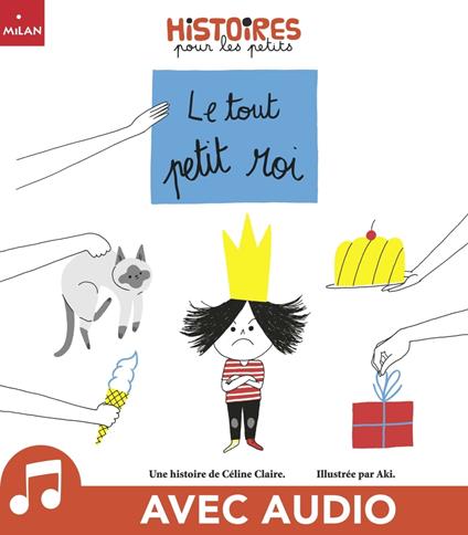 Le tout petit roi - Céline Claire,Aki - ebook