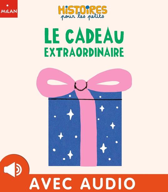 Le cadeau extraordinaire - Valéria Eudes,Maria Ramos - ebook