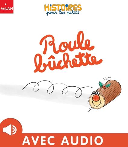 Roule buchette - Agnès Cathala,Tristan Mory - ebook