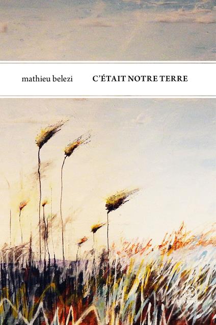 C'était notre terre