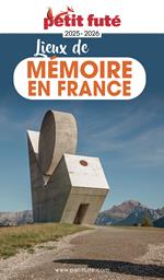 Guide Lieux De Mémoire En France 2025 Petit Futé
