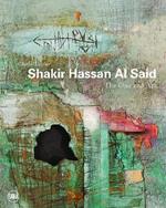 Shakir Hassan Al Said: The One and Art