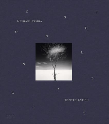 Michael Kenna. Constellation. Ediz. inglese e francese - copertina