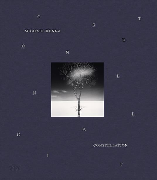 Michael Kenna. Constellation. Ediz. inglese e francese - copertina