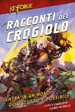Racconti del Crogiolo. KeyForge
