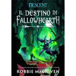 Descent - Il Destino di Fallowhearth - Libro - ITA. Gioco da tavolo