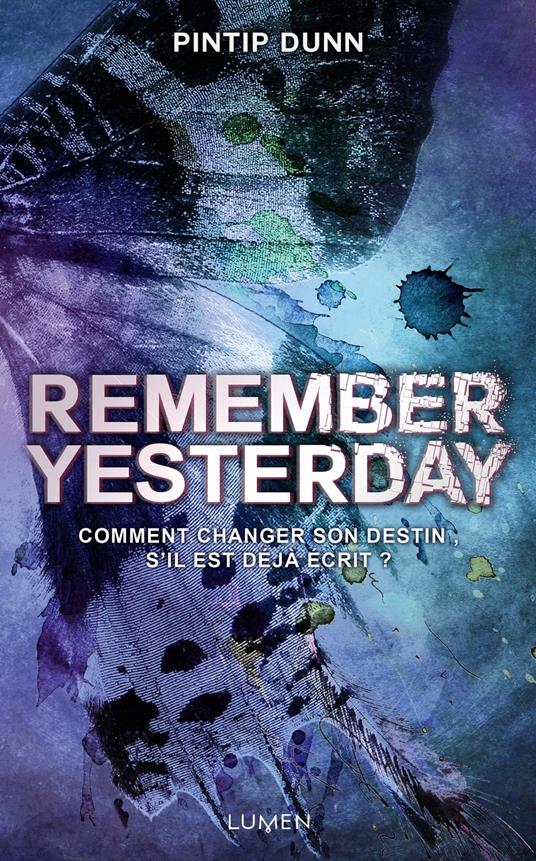 Remember Yesterday - Pintip Dunn,Diane DUROCHER - ebook