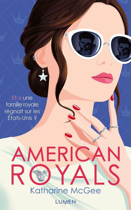 American Royals - tome 1 - Katharine McGee,Laureline Chaplain - ebook