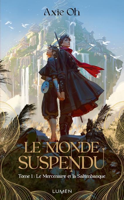 Le Monde suspendu - Tome 1 - Axie Oh,Camille Cosson - ebook